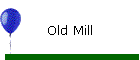 Old Mill