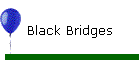 Black Bridges