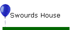 Swourds House