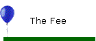 The Fee